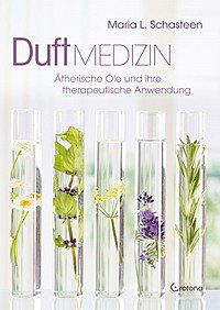 Duftmedizin Maria L. Schasteen