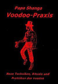 Voodoo-Praxis Papa Shanga